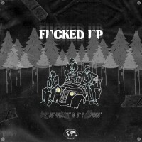 F**ked Up (Explicit)