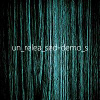 Unreleased Demos