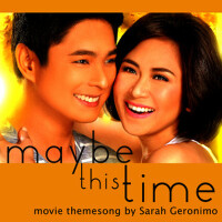 Maybe This Time (Original Motion Picture Soundtrac專輯_Sarah GeronimoMaybe This Time (Original Motion Picture Soundtrac最新專輯