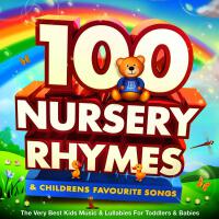 100 Nursery Rhymes & Childrens Favourite Songs - The Very Best Kids Music & Lullabies for Toddlers &