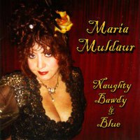 Naughty Bawdy & Blue專輯_Maria MuldaurNaughty Bawdy & Blue最新專輯