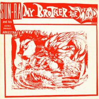 My Brother the Wind, Vol. 2專輯_Sun RaMy Brother the Wind, Vol. 2最新專輯