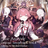 Blue Archive Original Soundtrack Vol.4～Aiming for the ideal freedom～