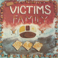 White Bread Blues (Explicit)專輯_Victims FamilyWhite Bread Blues (Explicit)最新專輯