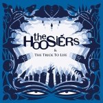 The Trick To Life專輯_The HoosiersThe Trick To Life最新專輯