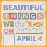 BEAUTIFUL THINGS WE SAW ON APRIL 4專輯_Tom RosenthalBEAUTIFUL THINGS WE SAW ON APRIL 4最新專輯