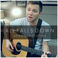 All Falls Down (Acoustic)專輯_Adam ChristopherAll Falls Down (Acoustic)最新專輯