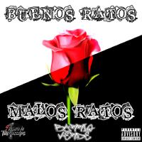 Buenos Ratos, Malos Ratos (Explicit)