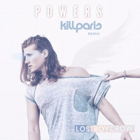 Powers (Kill Paris Remix)專輯_LostboycrowPowers (Kill Paris Remix)最新專輯