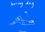 Boring Day專輯_StakeBoring Day最新專輯