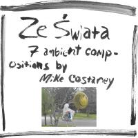 Ze Świata專輯_Mike CostaneyZe Świata最新專輯