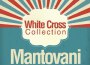 White Cross Collection專輯_MantovaniWhite Cross Collection最新專輯