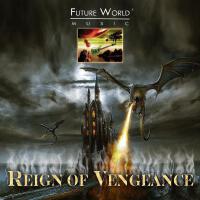 Reign of Vengeance專輯_Future World MusicReign of Vengeance最新專輯