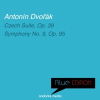 Blue Edition - Dvořák: Czech Suite, Op. 39 & Symph