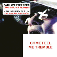 Come Feel Me Tremble專輯_paul westerbergCome Feel Me Tremble最新專輯