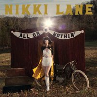 All Or Nothin' (Deluxe)專輯_Nikki LaneAll Or Nothin' (Deluxe)最新專輯