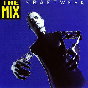 The Mix專輯_KraftwerkThe Mix最新專輯