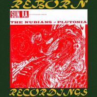 The Nubians of Plutonia (HD Remastered)專輯_Sun RaThe Nubians of Plutonia (HD Remastered)最新專輯