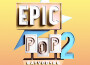 Epic Pop 2專輯_SATV MusicEpic Pop 2最新專輯