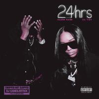 24 Hrs (Chopped Not Slopped Remix)專輯_kaash paige24 Hrs (Chopped Not Slopped Remix)最新專輯