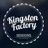 Kingston Factory Sessions