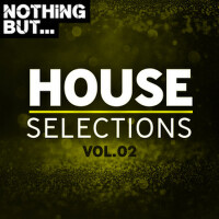 Nothing But... House Selections, Vol. 02專輯_MatteiNothing But... House Selections, Vol. 02最新專輯