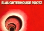 SlaughterHouse Rootz歌曲歌詞大全_SlaughterHouse Rootz最新歌曲歌詞