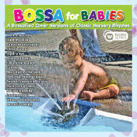 Bossa For Babies歌曲歌詞大全_Bossa For Babies最新歌曲歌詞