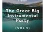 The Great Big Instrumental Party (Vol 3)專輯_1 GBIPThe Great Big Instrumental Party (Vol 3)最新專輯