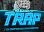 The Sound of Trap - Ministry of Sound專輯_DJ FreshThe Sound of Trap - Ministry of Sound最新專輯