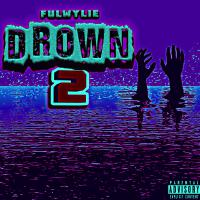 DROWN II (Explicit)