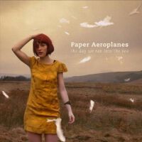 Paper Aeroplanes歌曲歌詞大全_Paper Aeroplanes最新歌曲歌詞