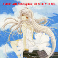 ちょびっツ - Let Me Be With You (人形電腦天使心- Let Me Be Wit專輯_ROUND TABLEちょびっツ - Let Me Be With You (人形電腦天使心- Let Me Be Wit最新專輯