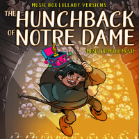 The Hunchback of Notre Dame: Music from the Movie 專輯_Melody the Music BoxThe Hunchback of Notre Dame: Music from the Movie 最新專輯