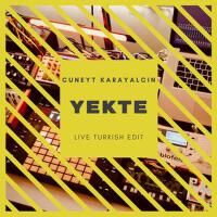 Yekte - Turkish Edit專輯_Cuneyt KarayalcinYekte - Turkish Edit最新專輯