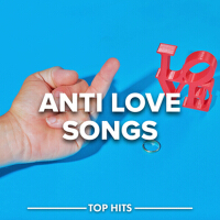 Anti Love Songs(Explicit)