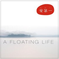 A Floating Life專輯_An Di YiA Floating Life最新專輯