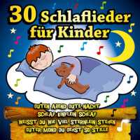 30 Schlaflieder für Kinder - Guten Abend gute Nach