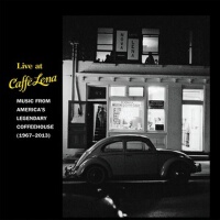 Live at Caffe Lena: Music from America's Legen