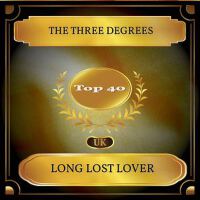 Long Lost Lover (UK Chart Top 40 - No. 40)專輯_The Three DegreesLong Lost Lover (UK Chart Top 40 - No. 40)最新專輯