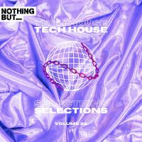 Nothing But... Tech House Selections, Vol. 22 (Explicit)專輯_未知歌手Nothing But... Tech House Selections, Vol. 22 (Explicit)最新專輯