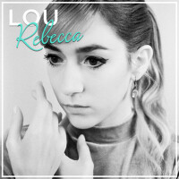 Lou Rebecca歌曲歌詞大全_Lou Rebecca最新歌曲歌詞