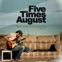 Five Times August