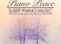 Sleep Piano Music專輯_Piano PeaceSleep Piano Music最新專輯