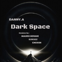 Dark Space (The Remixes)專輯_Danny.ADark Space (The Remixes)最新專輯