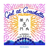 Girl At Coachella (Remixes)專輯_MatomaGirl At Coachella (Remixes)最新專輯