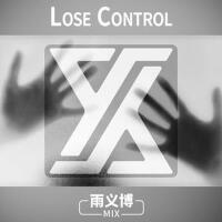 Lose Control專輯_雨義博Lose Control最新專輯