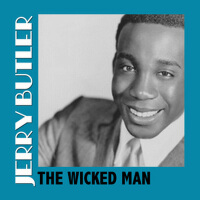 The Wicked Man專輯_Jerry ButlerThe Wicked Man最新專輯