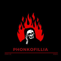 Phonkofillia (Explicit)