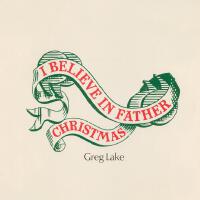 I Believe in Father Christmas專輯_Greg LakeI Believe in Father Christmas最新專輯